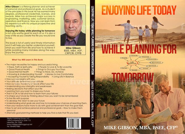 Enjoying Life Today While Planning For Tomorrow